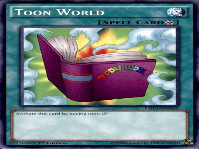 Toon World là một trong những thẻ yugi oh huyền thoại mạnh mẽ nhất