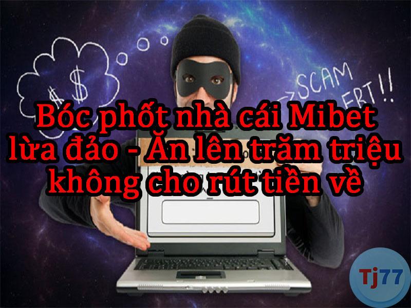 Nhà Cái Mibet Lừa đảo