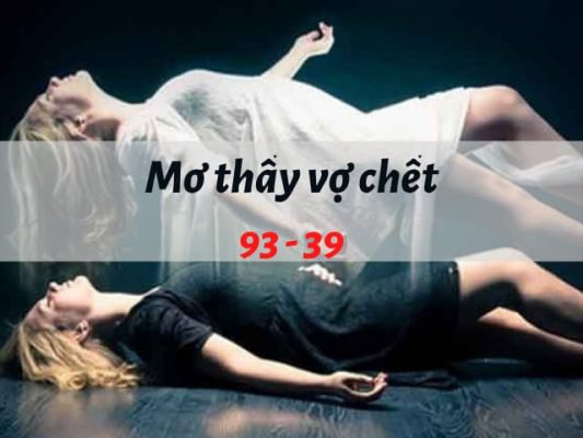 Nằm mơ thấy vợ chết