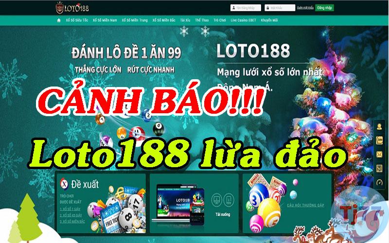 Loto188 Lừa đảo