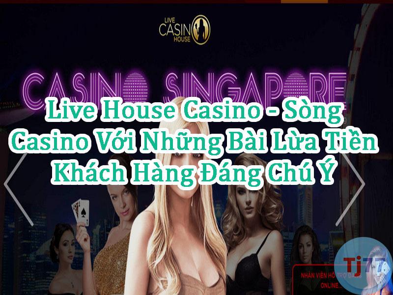 Live House Casino Lừa Đảo