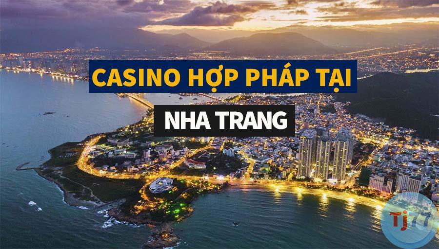 sòng bạc - casino tại Nha Trang - Khánh Hòa