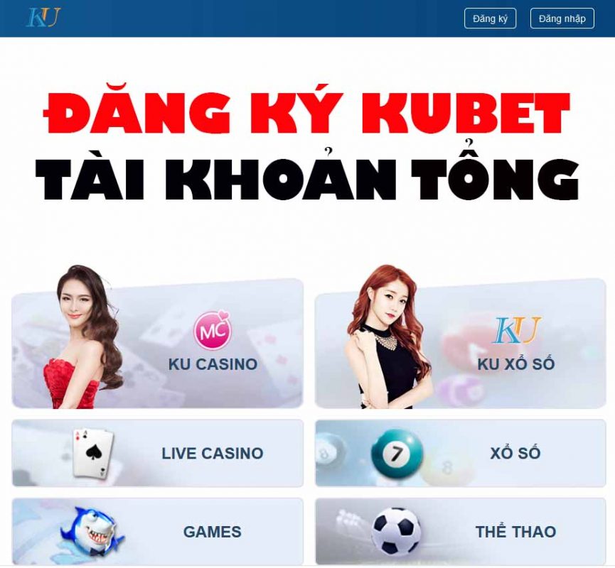 đăng ký kubet link tổng