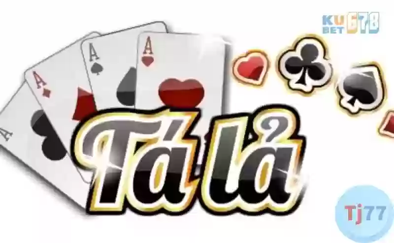 game bài tá lã ( phỏm) - tj77